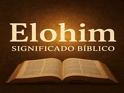 Elohim en la Biblia significado bíblico