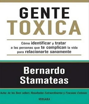 Libro Gente Tóxica en PDF de Bernardo Stamateas