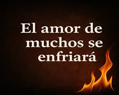 “Y por haberse multiplicado la maldad, el amor de muchos se enfriará” (Mateo 24:12)