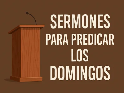 Sermones para predicar los domingos