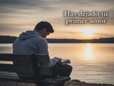Has dejado tu primer amor (Estudio bíblico)